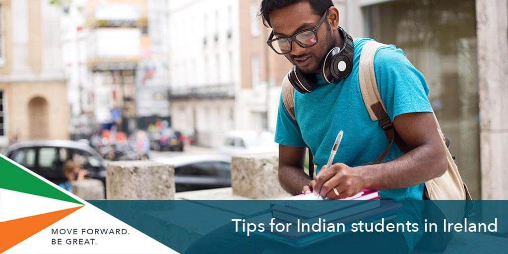 Tips For Indian Students in Ireland